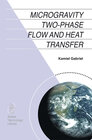 Buchcover Microgravity Two-phase Flow and Heat Transfer