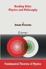 Buchcover Reading Bohr: Physics and Philosophy