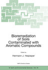 Buchcover Bioremediation of Soils Contaminated with Aromatic Compounds