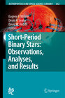 Buchcover Short-Period Binary Stars: Observations, Analyses, and Results