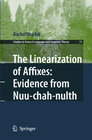 Buchcover The Linearization of Affixes: Evidence from Nuu-chah-nulth