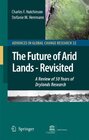 Buchcover The Future of Arid Lands-Revisited: A Review of 50 Years of Drylands Research (Advances in Global Change Research Book 3