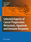 Buchcover Selected Aspects of Cancer Progression: Metastasis, Apoptosis and Immune Response