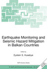 Buchcover Earthquake Monitoring and Seismic Hazard Mitigation in Balkan Countries