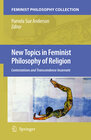 Buchcover New Topics in Feminist Philosophy of Religion