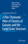 Buchcover A Pan-Chromatic View of Clusters of Galaxies and the Large-Scale Structure