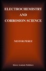 Buchcover Electrochemistry and Corrosion Science