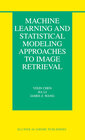 Buchcover Machine Learning and Statistical Modeling Approaches to Image Retrieval