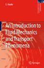 Buchcover An Introduction to Fluid Mechanics and Transport Phenomena