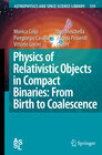 Buchcover Physics of Relativistic Objects in Compact Binaries: from Birth to Coalescence