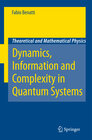 Buchcover Dynamics, Information and Complexity in Quantum Systems
