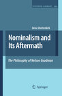 Buchcover Nominalism and Its Aftermath: The Philosophy of Nelson Goodman