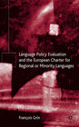 Buchcover Language Policy Evaluation and the European Charter for Regional or Minority Languages