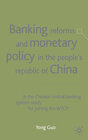 Buchcover Banking Reforms and Monetary Policy in the People's Republic of China