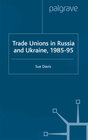 Buchcover Trade Unions in Russia and Ukraine