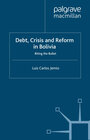 Buchcover Debt, Crisis Reform Bolivia