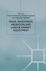 Buchcover Trade, Investment, Migration and Labour Market Adjustment