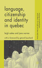 Buchcover Language, Citizenship and Identity in Quebec