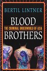 Buchcover Blood Brothers: The Criminal Underworld of Asia: Crime, Business and Politics in Asia
