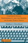 Buchcover Corporate Social Responsibility and the Shaping of Global Public Policy