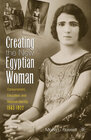 Buchcover Creating the New Egyptian Woman