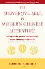 Buchcover The Subversive Self in Modern Chinese Literature