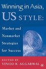 Buchcover Winning in Asia, U.S. Style