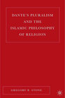 Buchcover Dante’s Pluralism and the Islamic Philosophy of Religion