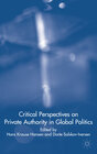 Buchcover Critical Perspectives on Private Authority in Global Politics
