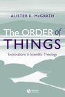 Buchcover The Order of Things: Explorations in Scientific Theology