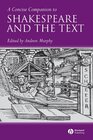 Buchcover A Concise Companion to Shakespeare and the Text (Concise Companions to Literature and Culture)