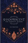 Buchcover Shadowscent - The Darkest Bloom. P. M. Freestone