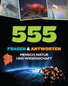 Buchcover 555 Fragen & Antworten Mensch + Natur