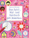 Buchcover Das Spiel-, Mal- und Ratebuch für Mädchen