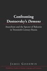 Buchcover Confronting Dostoevsky’s «Demons»