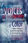 Buchcover Courageous Voices of Immigrants and Transnationals of Color