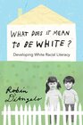 Buchcover What Does It Mean to Be White?