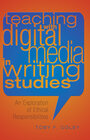 Buchcover Teaching with Digital Media in Writing Studies