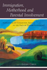Buchcover Immigration, Motherhood and Parental Involvement