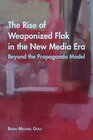 Buchcover The Rise of Weaponized Flak in the New Media Era
