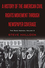 Buchcover A History of the American Civil Rights Movement Through Newspaper Coverage