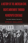 Buchcover A History of the American Civil Rights Movement Through Newspaper Coverage