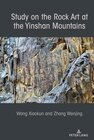 Buchcover Study on the Rock Art at the Yin Mountains