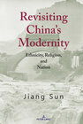 Buchcover Revisiting China’s Modernity