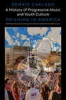 Buchcover A History of Progressive Music and Youth Culture
