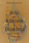 Buchcover Identity of a Muslim Family in Colonial Bengal