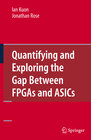 Buchcover Quantifying and Exploring the Gap Between FPGAs and ASICs