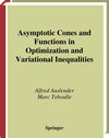 Buchcover Asymptotic Cones and Functions in Optimization and Variational Inequalities