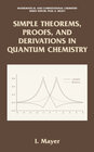 Buchcover Simple Theorems, Proofs, and Derivations in Quantum Chemistry
