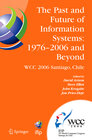 Buchcover The Past and Future of Information Systems: 1976 -2006 and Beyond